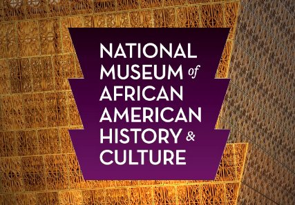 National Museum of African American History & Culture